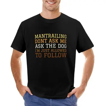 מצחיק כלב גישוש כלב mantrailing חולצה גרפיקה חולצה ייבוש מהיר החולצה הענקית טי-שירט גברים clothings