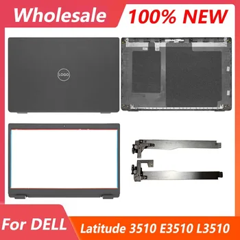 מקורי חדש LCD אחורי מכסה הלוח הקדמי צירים עבור DELL Latitude 3510 E3510 L3510 נייד המכסה האחורי העליון תיק מעטפת 08XVW9 שחור